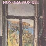 Non ora, non qui