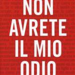 Non avrete il mio odio 