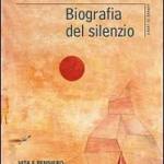 Biografia del silenzio 