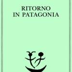  Ritorno in Patagonia 