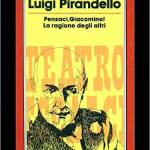Pensaci Giacomino / La ragione degli altri 