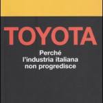 copertina  Toyota. Perchè l'industria italiana non progredisce