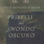 copertina  I ribelli del mondo oscuro