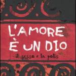 copertina  L' amore è un dio. Il sesso e la polis