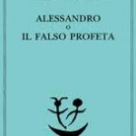 alessandro-o-il-falso-profeta